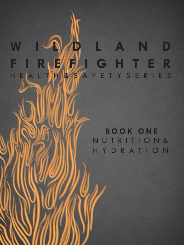 Cover of the "Wildland Firefighter Health & Safety Series". 