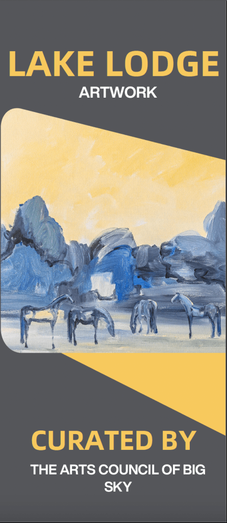 Cover of the Lake Lodge brochure. The cover includes art from Kirsten Kainz, a painting of horses. Text reads, Lake Lodge Artwork, Curated by The Arts Council of Big Sky.